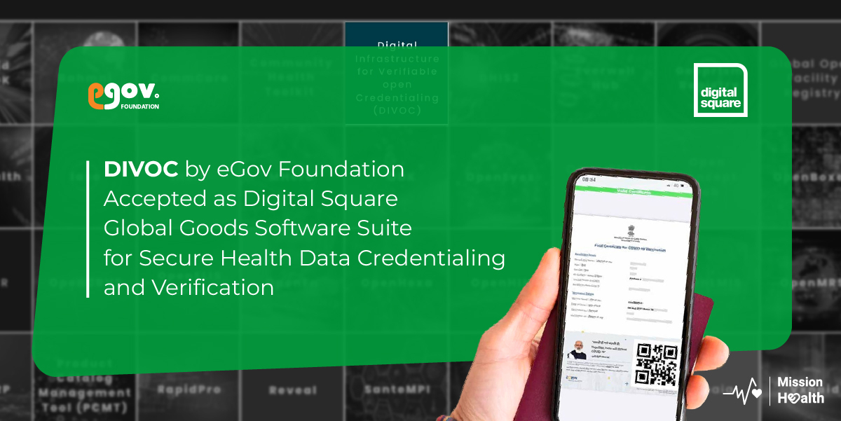DIVOC approved as Digital Square Global Goods Software Suite for Secure Health Data Credentialing and Verification